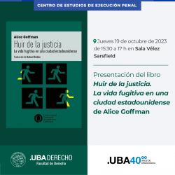 Presentación del libro <i>Huir de la justicia. La vida fugitiva en una ciudad estadounidense</i> de Alice Goffman