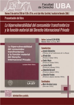 Presentación del libro <i>La hipervulnerabilidad del consumidor transfronterizo y la función material del Derecho Internacional Privado</i>