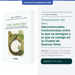 Presentación del libro <i>Narcomenudeo. Controversias entre lo que se persigue y lo que se castiga en la Ciudad de Buenos Aires</i>