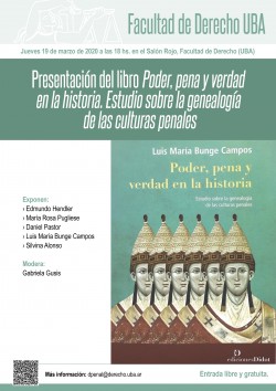 Presentación del libro <i>Poder, pena y verdad en la historia. Estudio sobre la genealogía de las culturas penales</i>