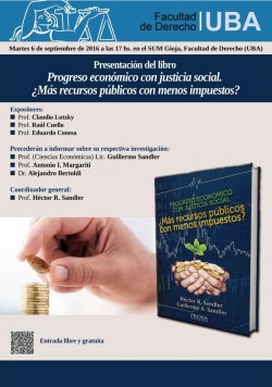 Presentación del libro <i>Progreso económico con justicia social. ¿Más recursos públicos con menos impuestos?</i>