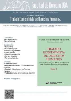 Presentación del libro <i>Tratado Ecofeminista de Derechos Humanos. Derechos Humanos para el Buen Vivir. Igualdad en la diversidad y Armonía con la Naturaleza. Tomo II. Derechos Económicos, Sociales y Culturales</i>