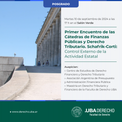 Primer Encuentro de las Cátedras de Finanzas Públicas y Derecho Tributario. Schafrik-Corti: Control Externo de la Actividad Estatal
