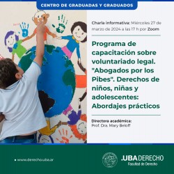 Programa de capacitación sobre voluntariado legal. "Abogados por los Pibes". Derechos de niños, niñas y adolescentes: Abordajes prácticos - 2024