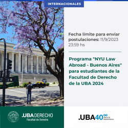 Programa "NYU Law Abroad - Buenos Aires" para estudiantes de la Facultad de Derecho de la UBA 2024