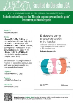 Seminario de discusión sobre el libro "El derecho como una conversación entre iguales". Tres sesiones, por Roberto Gargarella