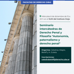 Seminario intercátedras de Derecho Penal y Filosofía "Autonomía, paternalismo y derecho penal"
