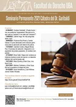 Seminario Permanente 2021 Cátedra del Dr. Garibaldi.  La etapa de juicio en el proceso penal. Modalidad virtual