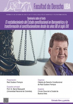 Seminario sobre el texto "El restablecimiento del Estado constitucional en IberoamÃ©rica y la transformaciÃ³n al constitucionalismo desde los aÃ±os 80 al siglo XXI"