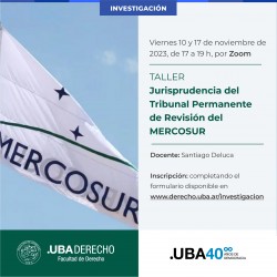 Taller sobre Jurisprudencia del Tribunal Permanente de Revisión del  MERCOSUR