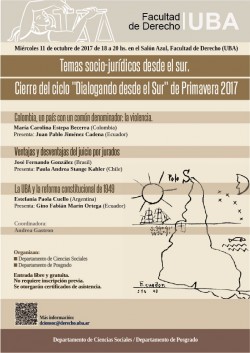 Temas socio-jurídicos desde el sur. Cierre del ciclo "Dialogando desde el Sur" de Primavera 2017