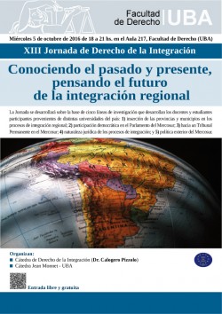 XIII Jornada de Derecho de la Integración - Conociendo el pasado y presente, pensando el futuro de la integración regional