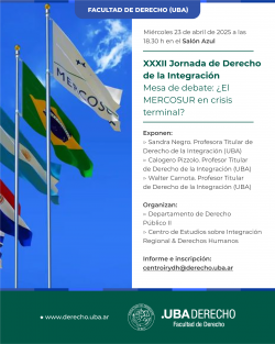 XXXII Jornada de Derecho de la Integración. Mesa de debate: ¿El MERCOSUR en crisis terminal?