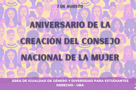 7 de agosto - Creación del Consejo Nacional de la Mujer