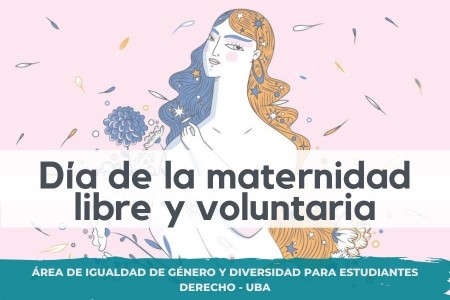 Día de la maternidad libre y voluntaria