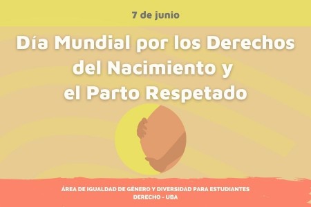 Día Mundial por los Derechos del Nacimiento y el Parto Respetado
