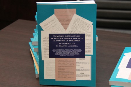 Presentación del libro Estándares internacionales de protección de Derechos Humanos aplicables al Instituto de Extradición. Su incidencia en la práctica argentina 
