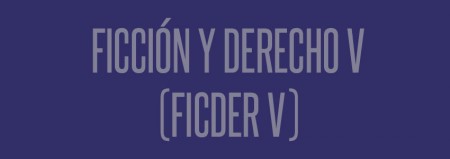 V Encuentro internacional Ficcin y derecho