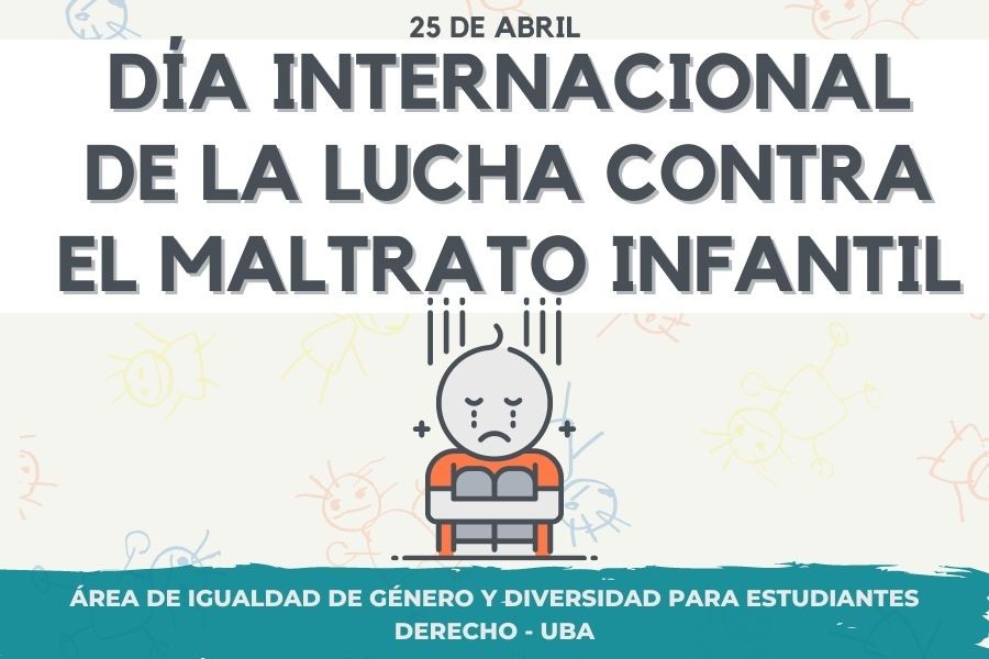 Día Internacional De La Lucha Contra El Maltrato Infantil Facultad De Derecho Universidad De