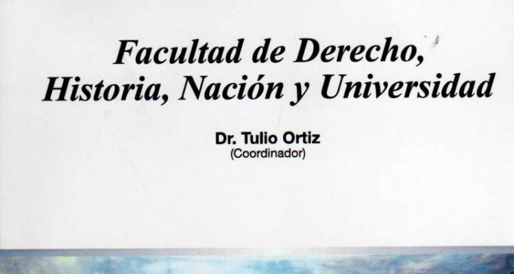 Facultad de Derecho, Historia, Nacin y Universidad