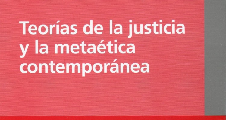 Teora de la justicia y la metatica contempornea