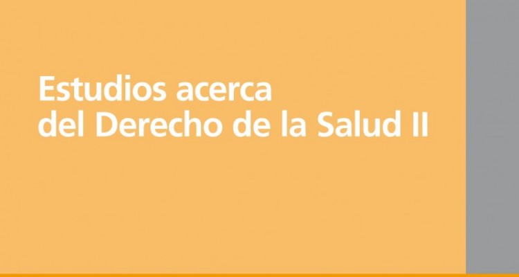 Estudios acerca del Derecho de la Salud II