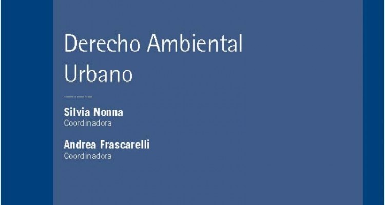 <i>Revista Jurdica de Buenos Aires nro. 100: Derecho ambiental urbano</i>