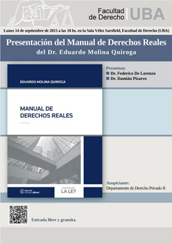 Presentación del Manual de Derechos Reales, de Eduardo Molina Quiroga
