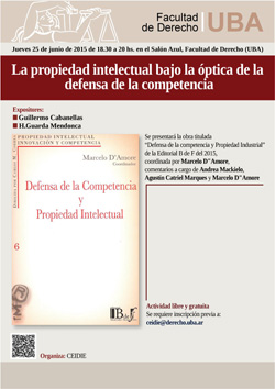 La propiedad intelectual bajo la óptica de la defensa de la competencia