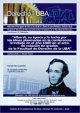 "Alberdi, su época y la lucha por las ideas plasmadas en la conferencia brindada en el año 1880 en el acto de colación de grados de la Facultad de Derecho de la UBA"