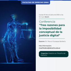 Conferencia "Tres razones para la imposibilidad conceptual de la justicia digital"