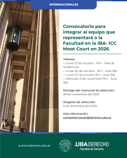 Convocatoria para integrar al equipo que representará a la Facultad en la IBA- ICC Moot Court en 2026