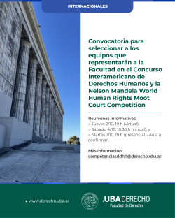 Convocatoria para seleccionar a los equipos que representarán a la Facultad en el Concurso Interamericano de Derechos Humanos y la Nelson Mandela World Human Rights Moot Court Competition