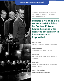 Diálogo a 40 años de la sentencia del Juicio a las Juntas. Entre el hecho histórico y los desafíos actuales en la lucha contra la impunidad