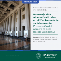 Homenaje al Dr. Alberto David Leiva en el 2º aniversario de su fallecimiento. Presentación del número XII de la Revista <i>Cruz del Sur</i>