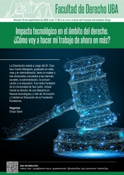 Impacto tecnológico en el ámbito del derecho. ¿Cómo voy a hacer mi trabajo de ahora en más?