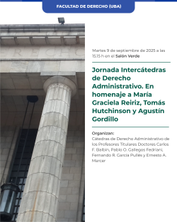 Jornada Intercátedras de Derecho Administrativo. En homenaje a María Graciela Reiriz, Tomás Hutchinson y Agustín Gordillo