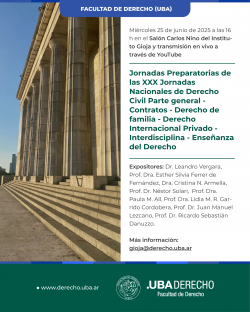 Jornadas Preparatorias de las XXX Jornadas Nacionales de Derecho Civil Parte general - Contratos - Derecho de familia - Derecho Internacional Privado - Interdisciplina - Enseñanza del Derecho