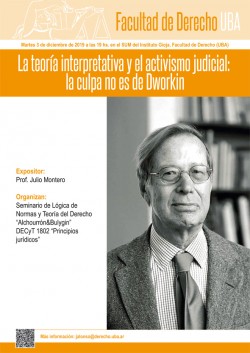 La teoría interpretativa y el activismo judicial: la culpa no es de Dworkin