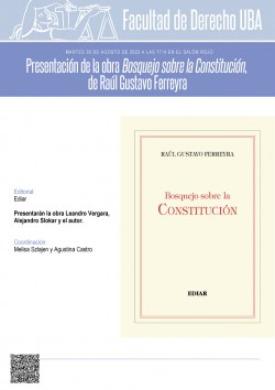 Presentación de la obra <i>Bosquejo sobre la Constitución</i> de Raúl Gustavo Ferreyra