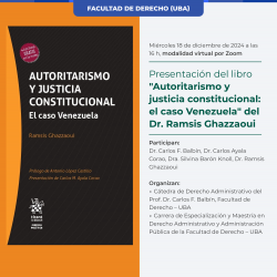 Presentación del libro <i>"Autoritarismo y justicia constitucional: el caso Venezuela"</i> del Dr. Ramsis Ghazzaoui