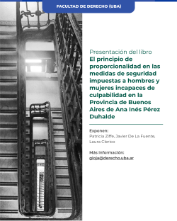 Presentación del libro <i>El principio de proporcionalidad en las medidas de seguridad impuestas a hombres y mujeres incapaces de culpabilidad en la Provincia de Buenos Aires</i> de Ana Inés Pérez Duhalde