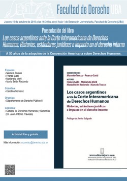 Presentación del libro <i>Los casos argentinos ante la Corte Interamericana de Derechos Humanos. Historias, estándares jurídicos e impacto en el derecho interno</i>