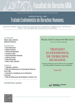 Presentación del libro <i>Tratado Ecofeminista de Derechos Humanos. Derechos Humanos para el Buen Vivir. Igualdad en la diversidad y Armonía con la Naturaleza. Tomo III. No Discriminación. Igualdad en la diversidad</i>