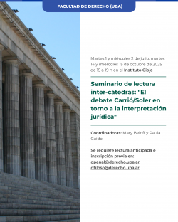Seminario de lectura inter-cátedras: "El debate Carrió/Soler en torno a la interpretación jurídica"