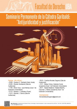 Seminario Permanente de la Cátedra Garibaldi: "Antijuridicidad y justificación"