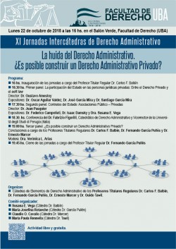 XI Jornadas Intercátedras de Derecho Administrativo. La huida del Derecho Administrativo. ¿Es posible construir un Derecho Administrativo Privado?