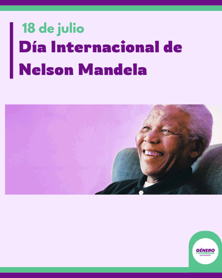 18 de julio - Día Internacional de Nelson Mandela